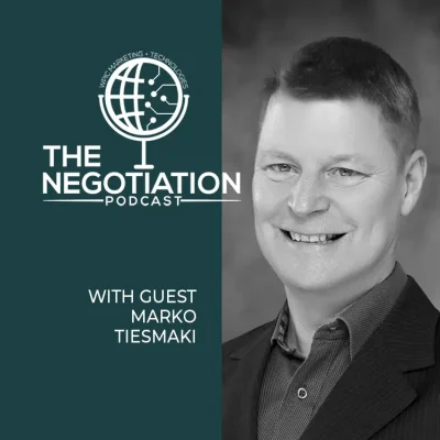 The Negotiation – Marko Tiesmaki Ep185 The Negotiation - Marko Tiesmaki Ep185